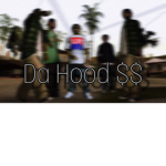 Da Hood $$