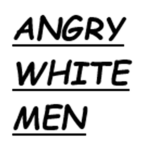 Angry White Men