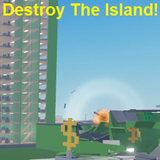 Destroy the Island!