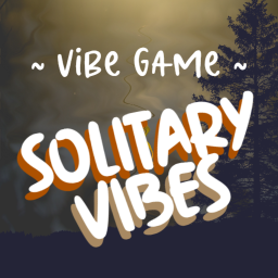 Solitary Vibes~