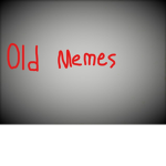 Old_Memes