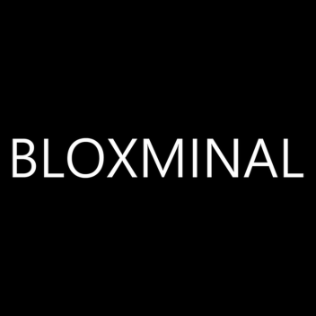 Bloxminal               (Roblox 48Hour  Challenge)