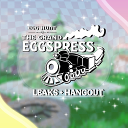 (EGGS🥚)  Egg Hunt 2026: The Grand Eggspress Leaks