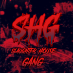 [SHG] SLAUGHTER HOUSE GANG | EAST SIDE