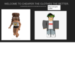 The cheaper the clothes the better