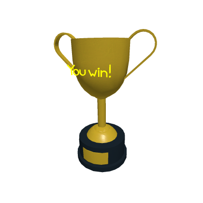 You Win! Trophy