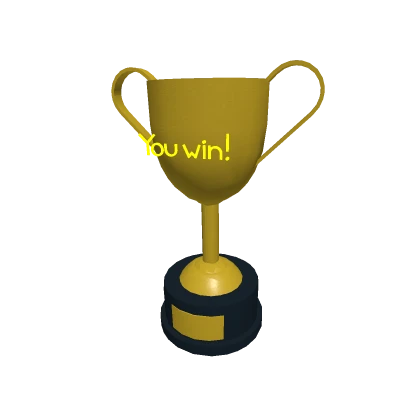 You Win! Trophy