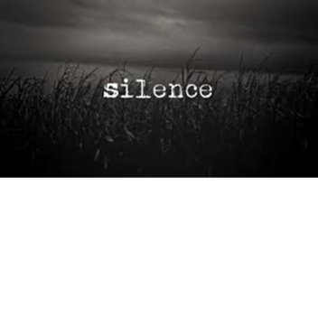 Silence.