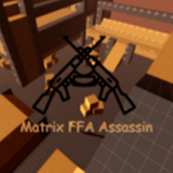 Matrix FFA Assassin