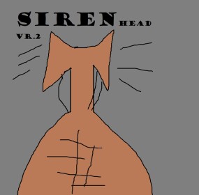 sirenhead [ big update!!!]