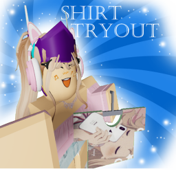 !New! 🤑 Shirt Tryout 🤑