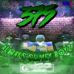 [375] Always Slimey Boyz