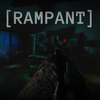 RAMPANT [PRE-RELEASE]