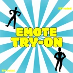 [DONT HIDE] Emote Try-On