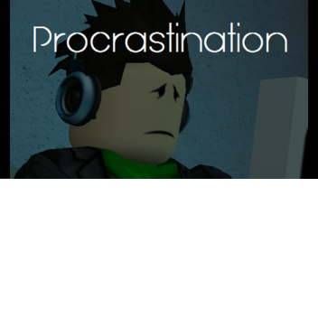 Procrastination