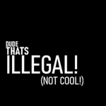 That's illegal!