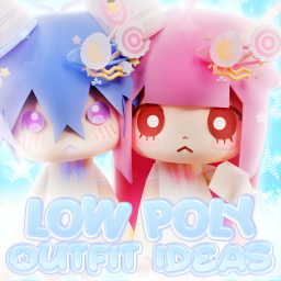 [🍥NEW] Edwieen's Low Poly Outfits Ideas!