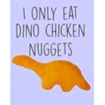 Dino nuggie squaddddddd