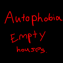 Autophobia