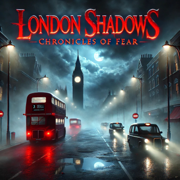 London Shadows: Chronicles of Fear