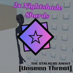 (2X SHARDS) Unseen Threat V7