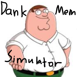 Dank Meme Simulator [NEW]