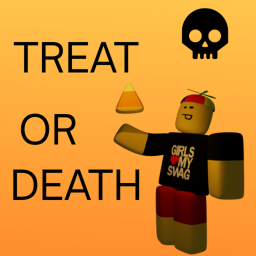 Treat or Death