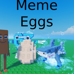 Meme Eggs (UPDATED)