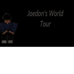 Jaedon's World Tour