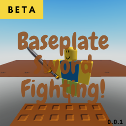 Baseplate Sword Fighting [BETA]