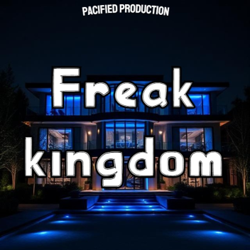 FREAK KINGDOM