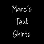 Marc's Text Shirts