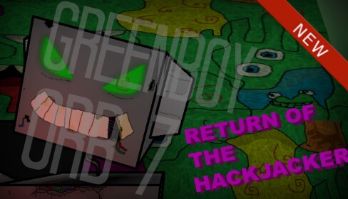greenboy orb 7 - the hackjackers return