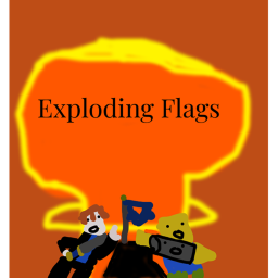 Exploding Flags