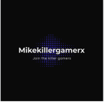 Mikekillergamerx let’s go