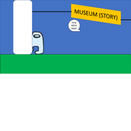 Museum: Story (NOSTALGIA UPDATE)