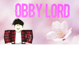 ❀Obby Lord ❀