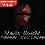 Star Wars: Citadel Challenge (NEW UPDATE 1.3)