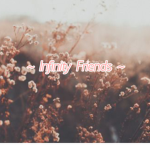 ~ Infinity Friends ~