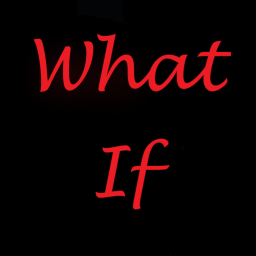 What if