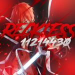 彡Reckless