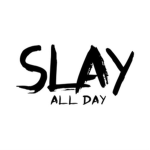 Slay all day Clothing