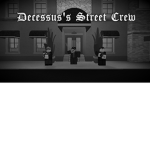 Decessus's Street crew