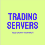Trading Servers!