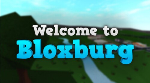 Welcome to bloxburg (old)