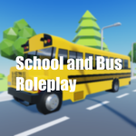 School and Bus Roleplay