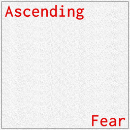 Ascending Fear