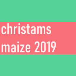 christams maize 2019