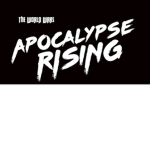 Apocalypselypse Rising GROUP