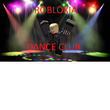 Robloxia Dance Club 